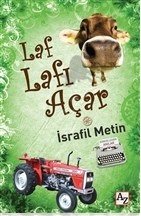 Laf Lafı Açar, İsrafil Metin