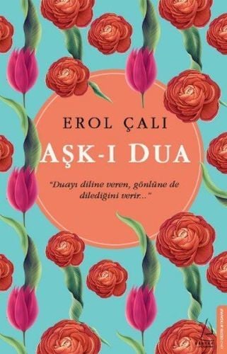 Aşk-ı Dua, Erol Çalı
