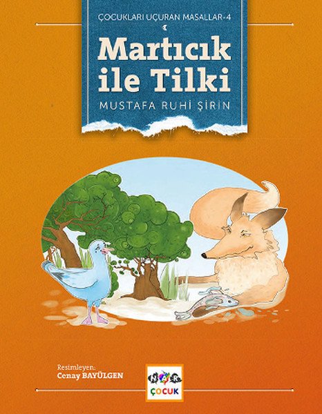Martıcık ile Tilki (Ciltli), Mustafa Ruhi Şirin