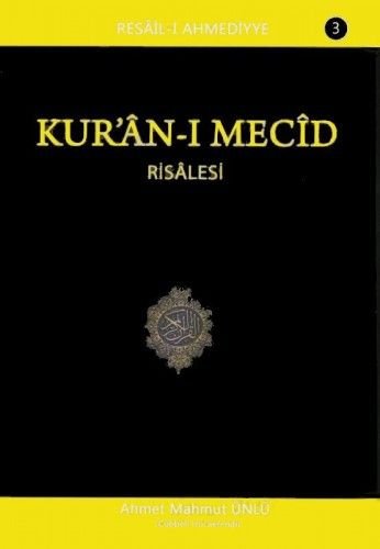 Kur'an-ı Mecid Risalesi, Ahmet Mahmut Ünlü