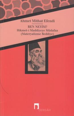 Ben Neyim, Ahmet Mithat Efendi