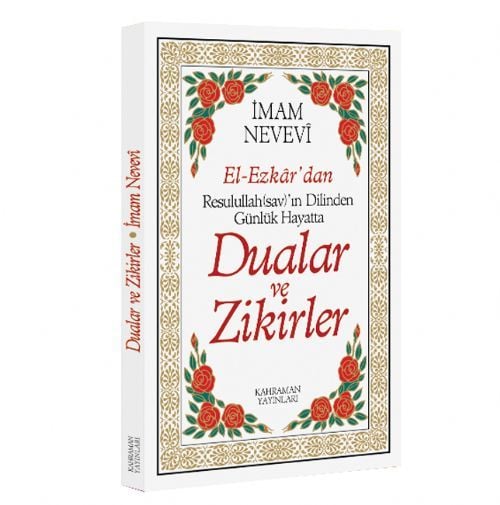 Resullullahın Dilinden Günlük Hayatta Dualar ve Zikirler, İmamı Nevevi, Karton Kapak