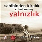 Sahibinden Kiralık Az Kullanılmış Yalnızlık, Adem Özbay