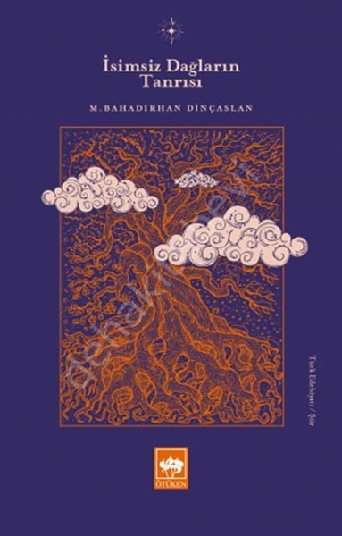İsimsiz Dağların Tanrısı, M. Bahadırhan Dinçaslan