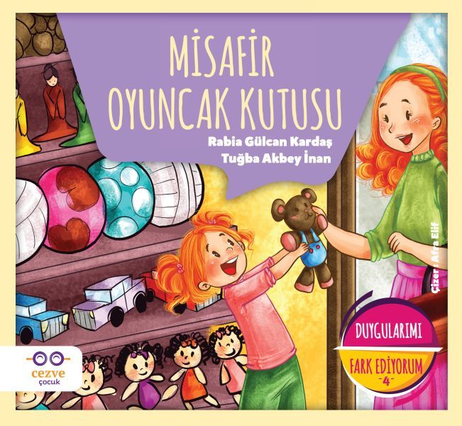 Duygularımı Fark Ediyorum 4 Misafir Oyuncak Kutusu, Tuğba Akbey İnan, Rabia Gülcan Kardaş