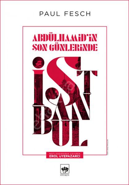 Abdülhamid'in Son Günlerinde İstanbul, Paul Fesch