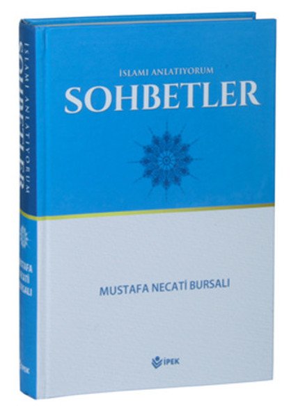 İslamı Anlatıyorum Sohbetler, İpek Yayın Dağıtım
