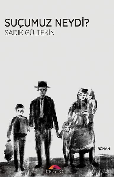 Suçumuz Neydi?, Motto Yayınları