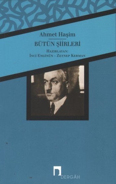 Bütün Şiirleri Ahmet Haşim, Ahmet Haşim