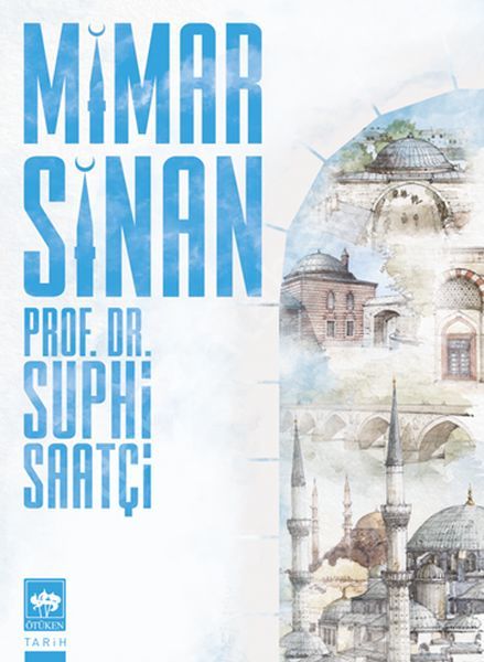 Mimar Sinan, Suphi Saatçi