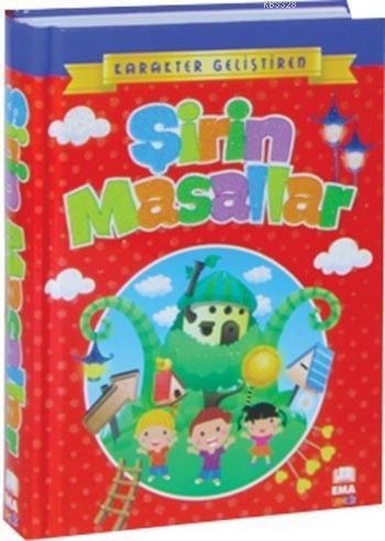 Şirin Masallar - Ciltli, Ema Çocuk