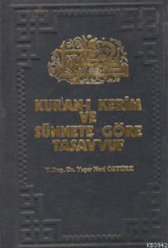 Kuranı Kerim ve Sünnete Göre Tasavvuf, Yaşar Nuri Öztürk, 1985 baskı