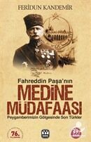 Fahreddin Paşa'nın Medine Müdafaası, Feridun Kandemir, Yağmur Yayınları