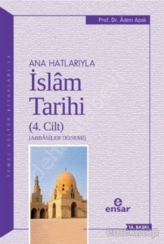 Anahatlarıyla İslam Tarihi 4, Ensar Neşriyat