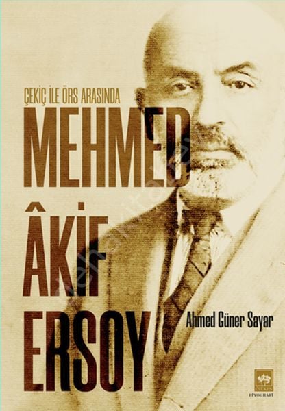 Mehmed Âkif Ersoy, Ahmed Güner Sayar