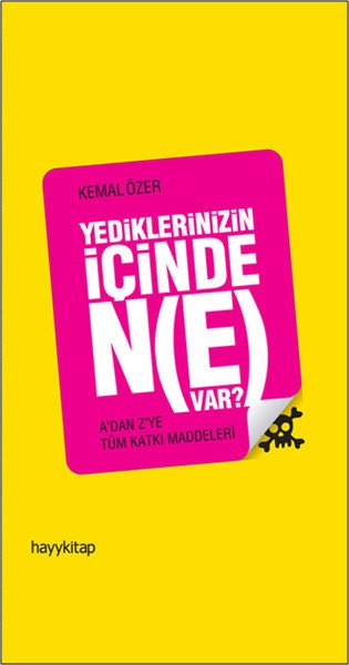 Yediklerinizin İçinde Ne Var?, Kemal Özer