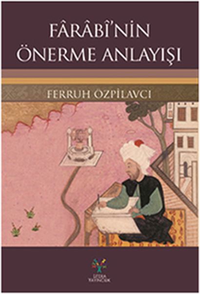 Farabi'nin Önerme Anlayışı, Ferruh Çzpilavcı