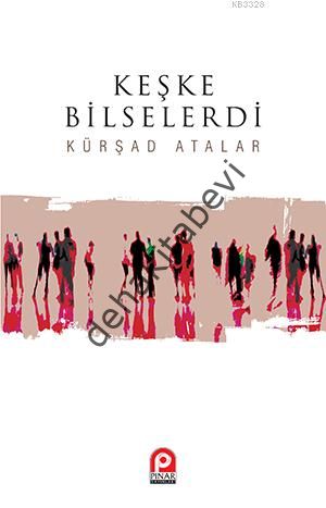 Keşke Bilselerdi