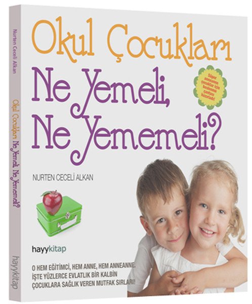Okul Çocukları Ne Yemeli Ne Yememeli, Nurten Ceceli Alkan