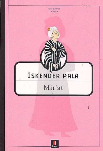 Mir'at, İskender Pala