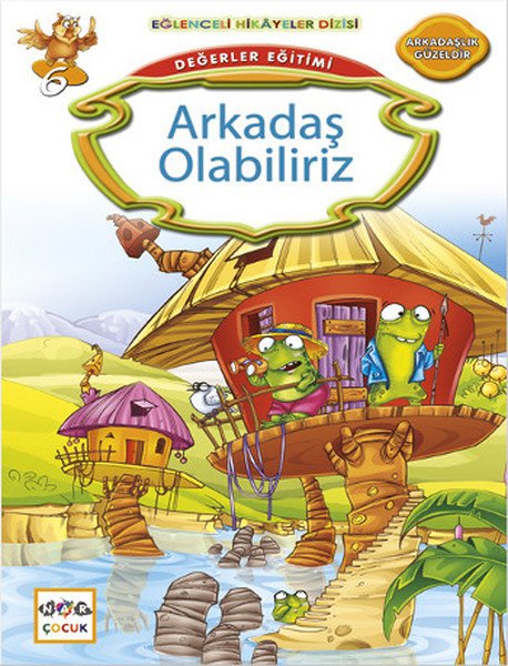 Değerler Eğitimi - Arkadaş Olabiliriz; Eğlenceli Hikâyeler Dizisi, Arkadaşlık Güzeldir, Kemal Seyyit
