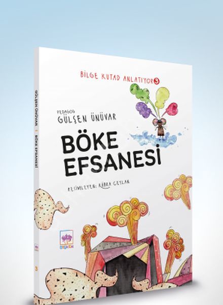 Bilge Kutad Anlatıyor 3 - Böke Efsanesi, Gülşen Ünüvar