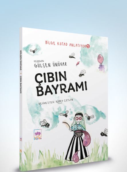 Bilge Kutad Anlatıyor 5 - Çıbın Bayramı, Gülşen Ünüvar