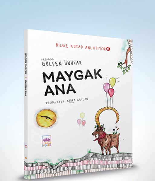 Bilge Kutad Anlatıyor 6 - Maygak Ana, Gülşen Ünüvar