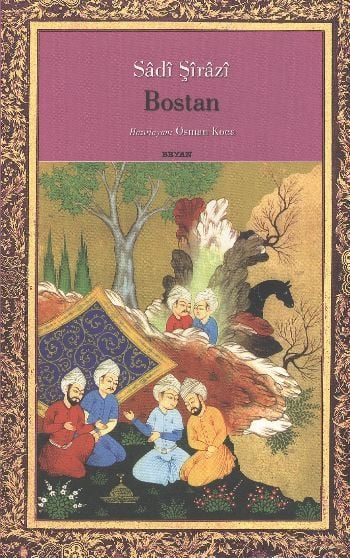 Bostan, Şirazlı Şeyh Sadi (Şirazî)