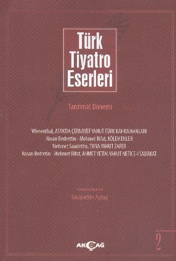 Türk Tiyatro Eserleri 2 Tanzimat Dönemi, Gıyasettin Aytaş
