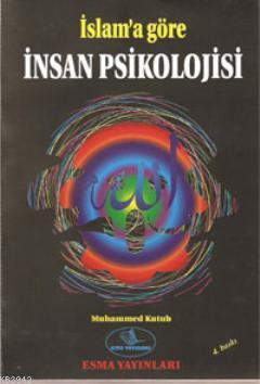 İslama Göre İnsan Psikolojısi, Muhammed Kutub