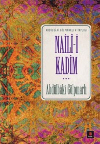 Naili-i Kadim, Abdülbaki Gölpınarlı