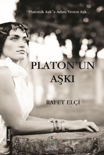 Platonun Aşkı, Rafet Elçi