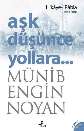 Aşk Düşünce Yollara 2, Münib Engin Noyan, Profil Yayıncılık
