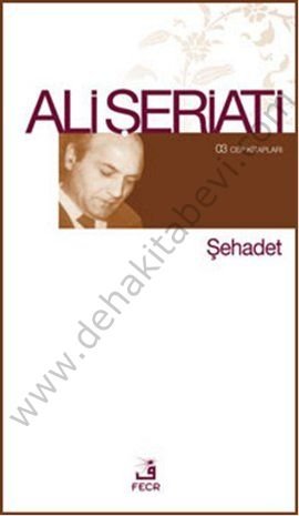 Şehadet (Cep Kitapları), Ali Şeriati