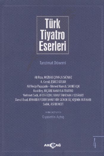 Türk Tiyatro Eserleri 4 Tanzimat Dönemi, Gıyasettin Aytaş