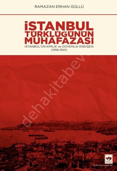 İstanbul Türklüğünün Muhafazası, Ramazan Erhan Güllü
