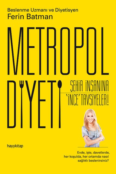 Metropol Diyeti, Ferin Batman