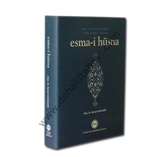 Ayet ve Hadislerin Işığında Allahın İsim ve Sıfatları Esma-i Hüsna