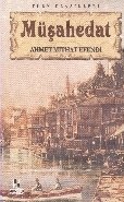 Müşahedat, A.Mithat Efendi