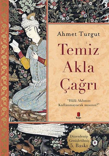 Temiz Akla Çağrı, Ahmet Turgut