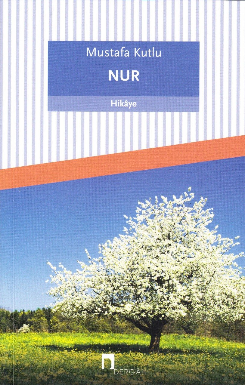 Nur, Mustafa Kutlu