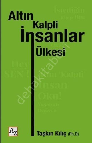 Altın Kalpli İnsanlar Ülkesi, Taşkın Kılıç