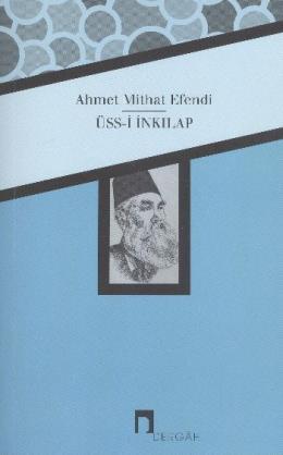 Üss i İnkılap, Ahmet Mithat Efendi