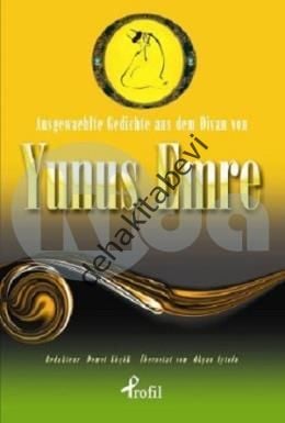 Ausgewaehlte Gedichte aus dem Divan von Yunus Emre, Yunus Emre