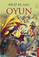 Oyun, Filiz Elasu