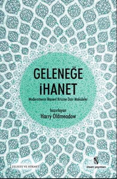Geleneğe İhanet, İnsan Yayınları