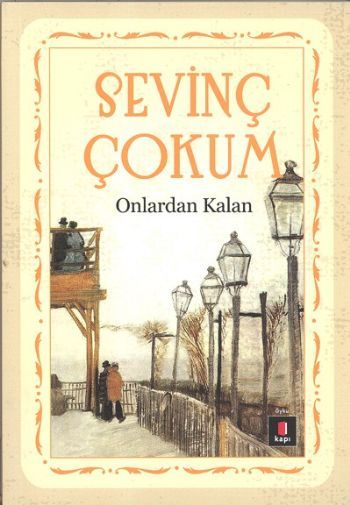 Onlardan Kalan, Sevinç Çokum