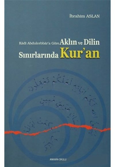 Aklın ve Dilin Sınırlarında Kuran, İbrahim Aslan