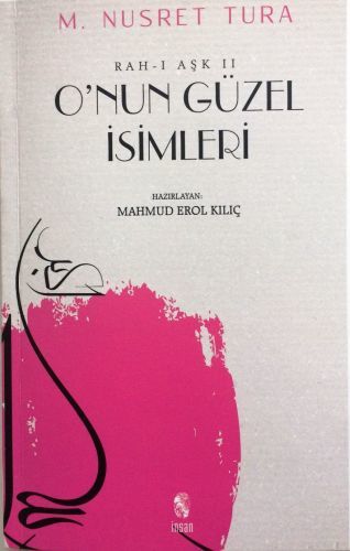 O'nun Güzel İsimleri, M. Nusret Tura